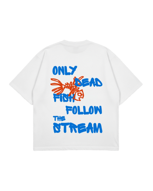 Only dead fish follow the stream